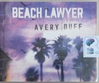 Beach Lawyer written by Avery Duff performed by James Patrick Cronin on CD (Unabridged)